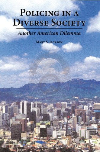 Stock image for Policing in a Diverse Society : Another American Dilemma for sale by Better World Books