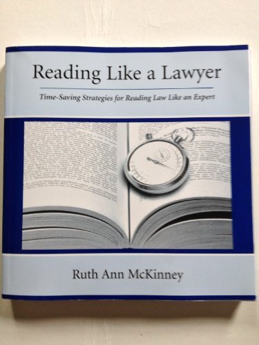 Imagen de archivo de Reading Like a Lawyer: Time-Saving Strategies for Reading Law Like an Expert a la venta por Books of the Smoky Mountains