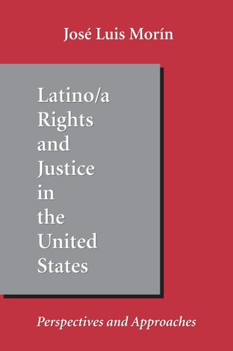 Beispielbild fr Latino/a Rights and Justice in the United States : Perspectives and Approaches zum Verkauf von Better World Books