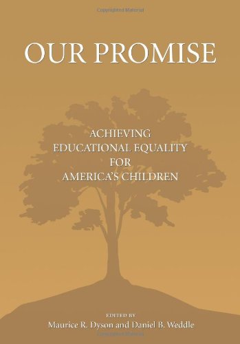 Stock image for Our Promise : Achieving Educational Equity for America's Children for sale by Better World Books: West