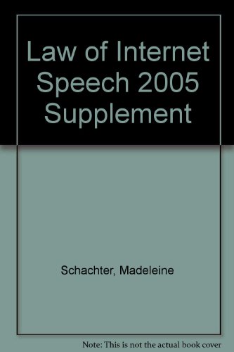Imagen de archivo de Law of Internet Speech : 2005 Supplement a la venta por Better World Books
