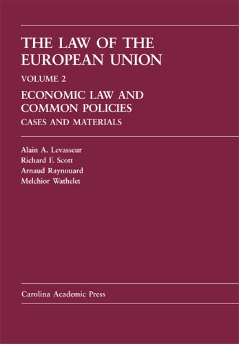 9781594602023: The Law of the European Union: Economic Law and Common Policies: Cases and Materials (Volume 2) (Law Casebook Series)