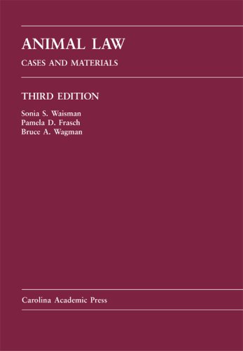 Animal Law: Cases And Materials {THIRD EDITION}