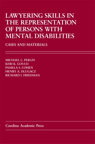 Beispielbild fr Lawyering Skills in the Represenation of Persons With Mental Disabilities: Cases And Materials zum Verkauf von Revaluation Books
