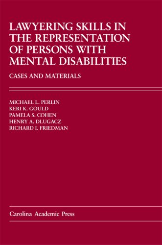 9781594602412: Lawyering Skills in the Represenation of Persons With Mental Disabilities: Cases And Materials