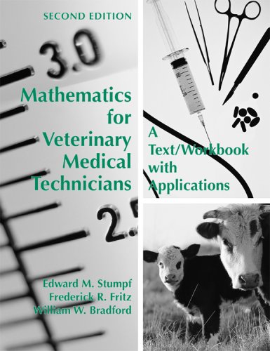 Imagen de archivo de Mathematics for Veterinary Medical Technicians: A Text/workbook With Applications a la venta por Mr. Bookman