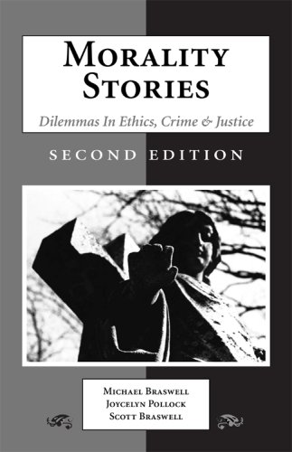 Stock image for Morality Stories: Dilemmas in Ethics, Crime & Justice, Second Edition for sale by Great Matter Books