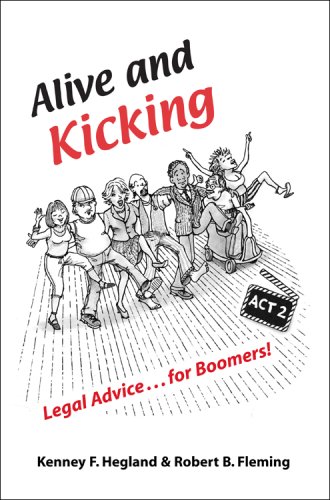 Beispielbild fr Alive and Kicking. Legal Advice for Boomers zum Verkauf von Emily's Books