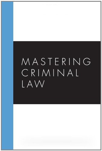 Beispielbild fr Mastering Criminal Law zum Verkauf von Better World Books