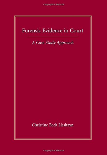 Forensic Evidence in Court: A Case Study Approach