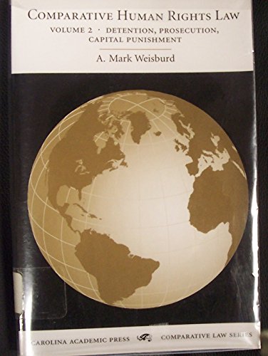 Beispielbild fr Comparative Human Rights Law: Detention, Prosecution, Capital Punishment: Vol 2 zum Verkauf von Revaluation Books