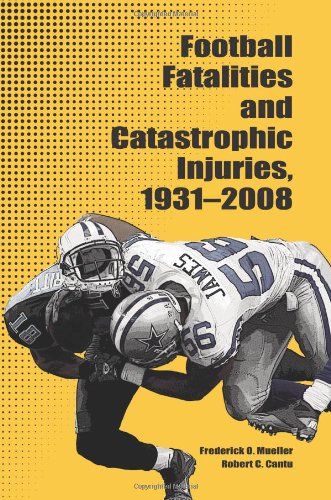 Stock image for Football Fatalities and Catastrophic Injuries, 1931-2008 for sale by SecondSale