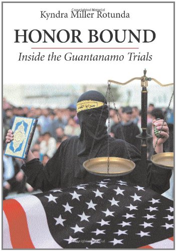 Beispielbild fr Honor Bound : Inside the Guantanamo Trials zum Verkauf von Browse Awhile Books