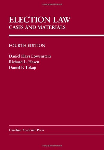 Beispielbild fr Election Law: Cases and Materials (Carolina Academic Press Law Casebook) zum Verkauf von Bob's Book Journey