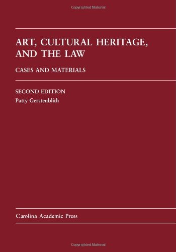 9781594605437: Art, Cultural Heritage, and the Law: Cases and Materials