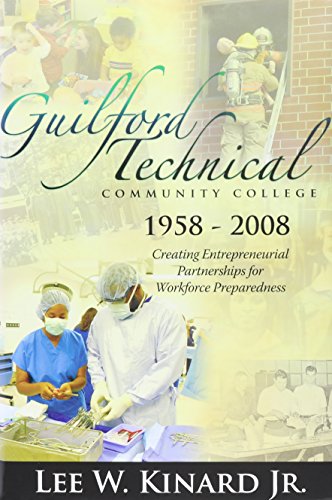 Beispielbild fr Guilford Technical Community College History, 1958-2008 zum Verkauf von Pages Past--Used & Rare Books