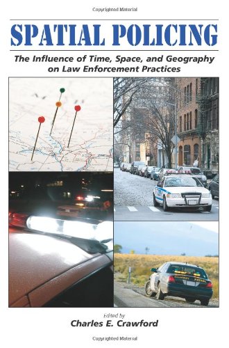 9781594605666: Spatial Policing: The Influence of Time, Space, and Geography on Law Enforcement Practices