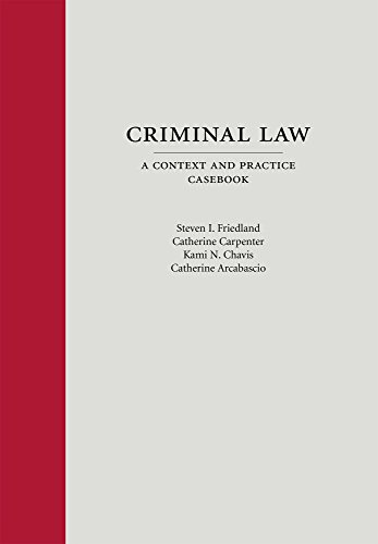 Beispielbild fr Criminal Law : A Context and Practice Casebook zum Verkauf von Better World Books