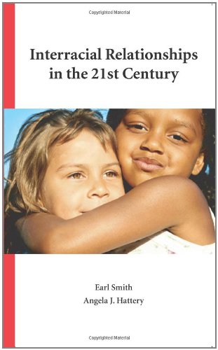 9781594605710: Interracial Relationships in the 21st Century