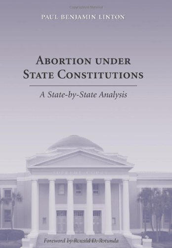 Beispielbild fr Abortion under State Constitutions : A State-by-State Analysis zum Verkauf von Better World Books