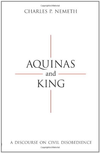 Stock image for Aquinas and King: A Discourse on Civil Disobedience for sale by Indiana Book Company