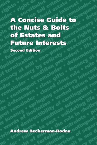 Beispielbild fr A Concise Guide to the Nuts and Bolts of Estates and Future Interests zum Verkauf von Better World Books