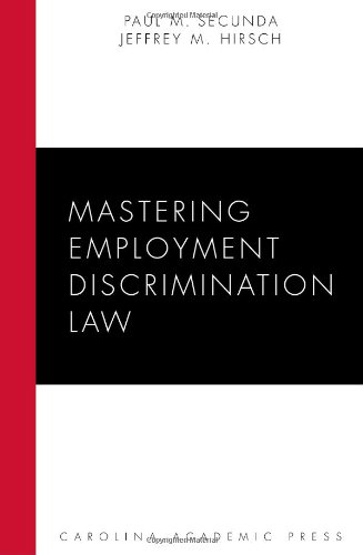 9781594607172: Mastering Employment Discrimination Law (Carolina Academic Press Mastering Series)