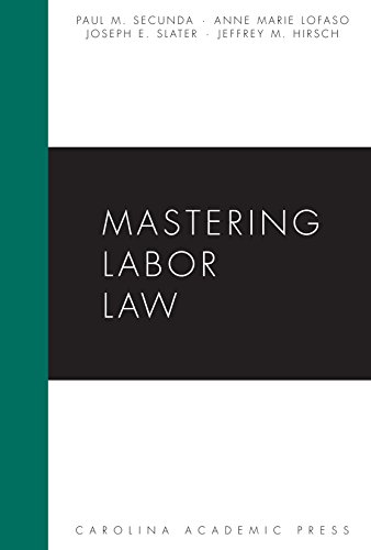 Beispielbild fr Mastering Labor Law (Carolina Academic Press Mastering) zum Verkauf von BooksRun