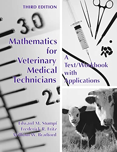 9781594607295: Mathematics for Veterinary Medical Technicians: A Text/ Workbook With Applications