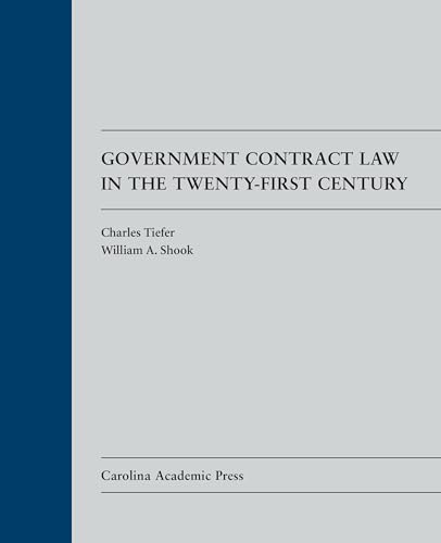 9781594608049: Government Contract Law in the Twenty-First Century (Law Casebook)