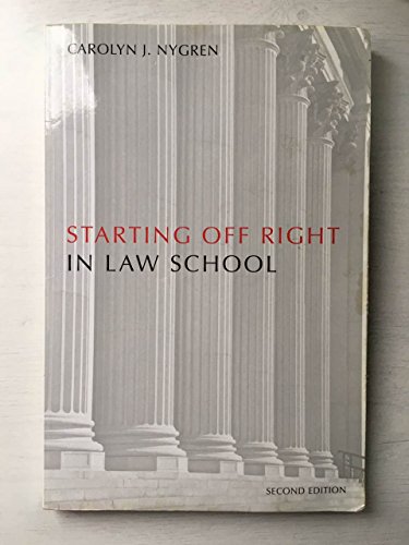 9781594608254: Starting Off Right in Law School