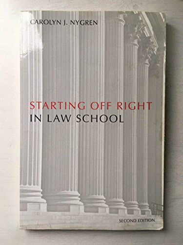 Stock image for Starting Off Right in Law School (Starting Off Right Series) for sale by Books of the Smoky Mountains