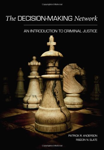 9781594608360: The Decision-Making Network: An Introduction to Criminal Justice