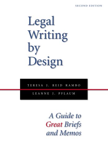Beispielbild fr Legal Writing by Design: A Guide to Great Briefs and Memos zum Verkauf von BooksRun