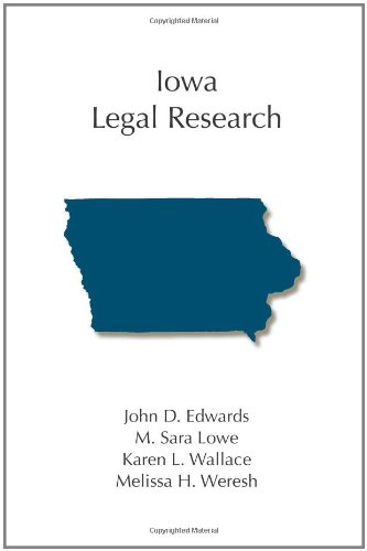 Imagen de archivo de Iowa Legal Research (Carolina Academic Press Legal Research) a la venta por HPB-Red