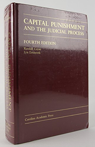 Capital Punishment and the Judicial Process (9781594608957) by Coyne, Randall; Entzeroth, Lyn