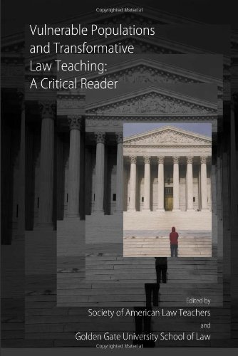 Beispielbild fr Vulnerable Populations and Transformative Law Teaching: A Critical Reader zum Verkauf von Books From California