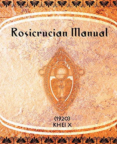 Imagen de archivo de Rosicrucian Manual (1920) a la venta por Lucky's Textbooks