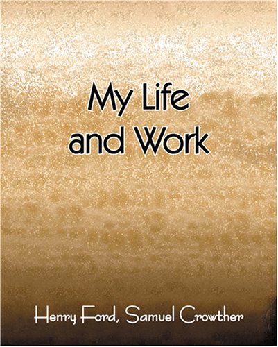 9781594620065: My Life and Work