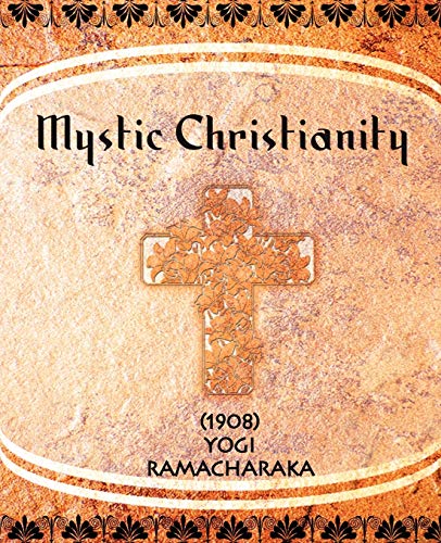 Beispielbild fr Mystic Christianity (1908) zum Verkauf von Lucky's Textbooks