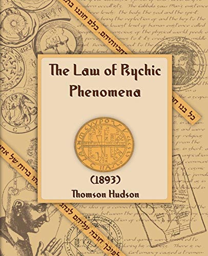 9781594620294: The Law of Psychic Phenomena 1893