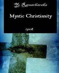 9781594621055: Mystic Christianity