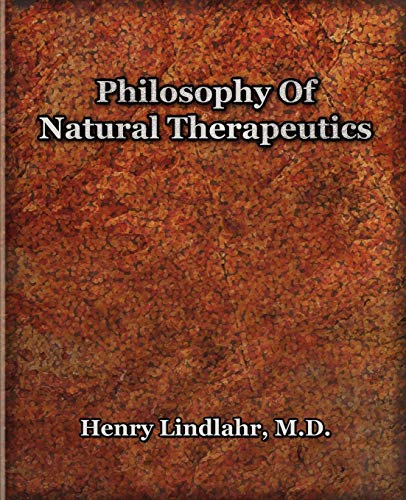 9781594621321: Philosophy Of Natural Therapeutics (1919)