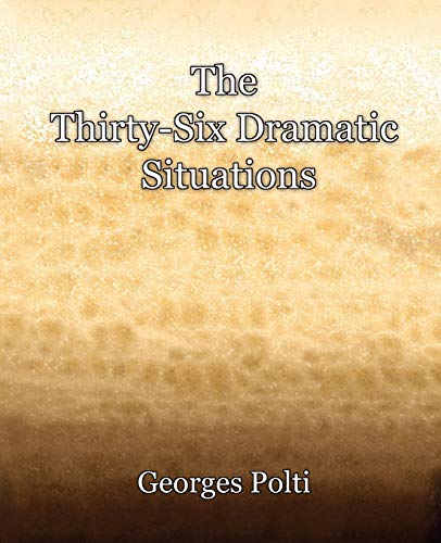 9781594621345: The Thirty-Six Dramatic Situations