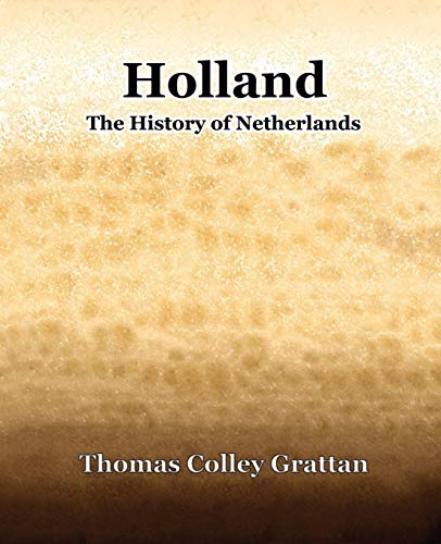 Stock image for Holland The History Of Netherlands for sale by More Than Words