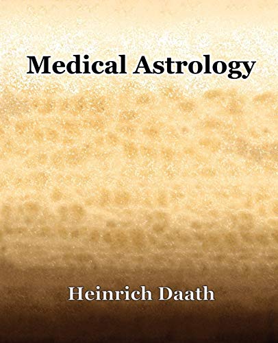 9781594621383: Medical Astrology (1914)