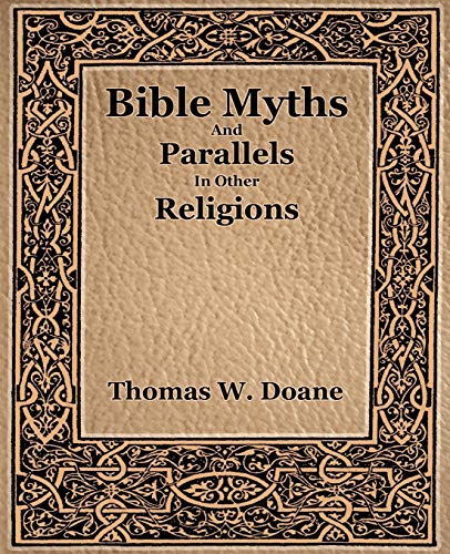 Stock image for Bible Myths And Their Parallels In Other Religions for sale by Chiron Media
