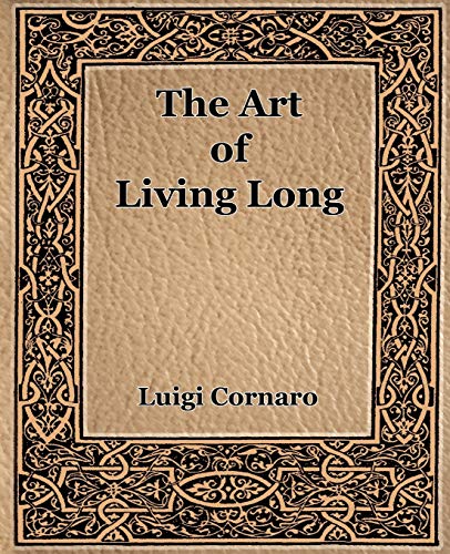 Beispielbild fr The Art of Living Long (1916) zum Verkauf von Patrico Books