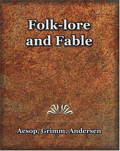 9781594621741: Folk-lore And Fable 1909