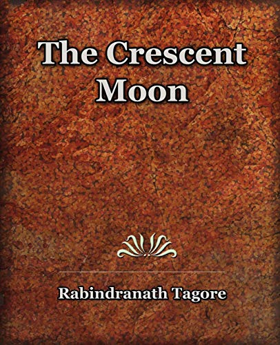 9781594621833: The Crescent Moon (1913)